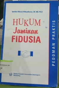 Image of Hukum jaminan fidusia : pedoman praktis