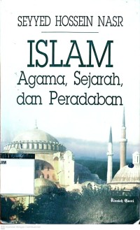 Image of Islam : agama, sejarah, dan peradaban