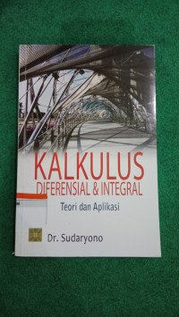 Image of Kalkulus Diferensial & Integral: Teori dan Aplikasi