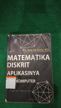 Image of Matematika Diskrit dan Aplikasinya pada Ilmu Kompute