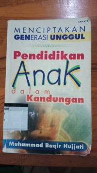 Image of Menciptakan Generasi Unggul: Pendidikan Anak dalam Kandungan