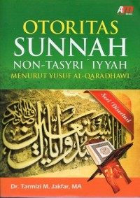 Image of Otoritas Sunnah Non-Tasyri iyyah