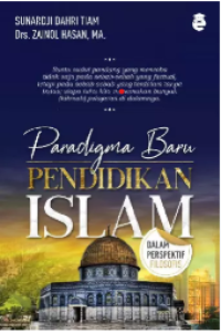 Image of Paradigma Baru Pendidikan Islam, Dalam Perspektif Filosofis