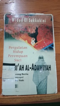 Image of Pergulatan Hidup Perempuan Suci: Rabi ah al-Adawiyah