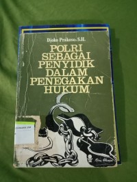 Image of Polri sebagai penyidik dalam penegakan hukum