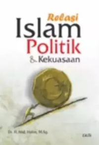 Image of Relasi Islam Politik & Kekuasaan