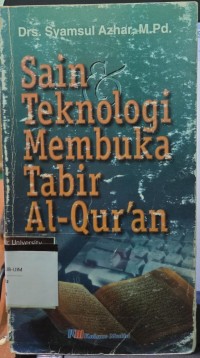 Image of Sains Teknologi Membuka Tabir Al Quran