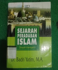 Image of Sejarah Peradaban Islam: Dirasah Islamiyah II