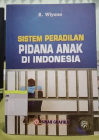 Image of Sistem Peradilan Pidana Anak di Indonesia