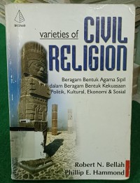 Image of Varieties of Civil Religion: Beragam Bentuk Agama Sipil