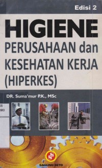 Higiene Perusahaan Dan Kesehatan Kerja ( Hiperkes )