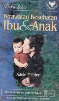 Buku Saku : Perawatan Kesehatan Ibu & Anak