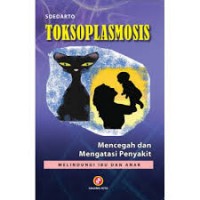 Toksoplasmosis Mencegah Dan Mengatasi Penyakit