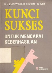 Kunci Sukses Untuk Mencapai Keberhasilan