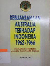 Kebijaksanaan Australia Terhadap Indonesia 1962-1966
