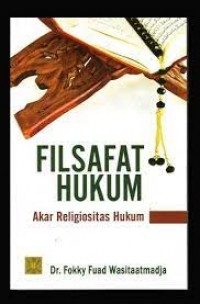 Filsafat Hukum Akar Religiostas Hukum