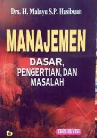 Managemen dasar pengertian, dan masalah ed. Revisi