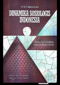 Dinamika sosiologis Indonesia : agama dan pendidikan dalam perubahan sosial