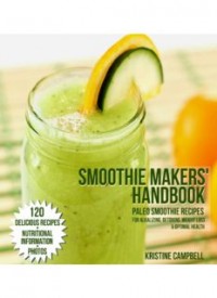 Paleo Smoothies: 120 Delicious Paleo Smoothie Recipes for Alkalizing, Detoxing, Weight Loss