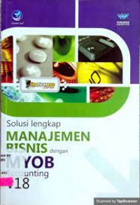 Solusi Lengkap Manajemen Bisnis Dengan Myob Accounting V18