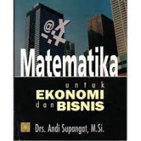 Matematika Untuk Ekonomi Dan Bisnis