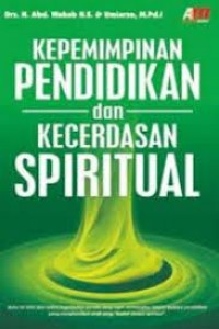 Kepemimpinan Pendidikan Dan Kecerdasan Spiritual
