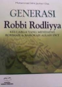 GENERASI ROBBI RODLIYYA