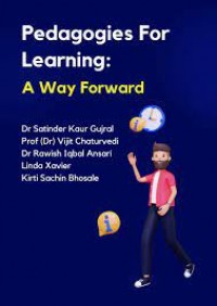 Pedagogies for learning : a way forward