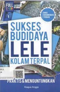 Sukses Budidaya Lele Kolam Terpal Praktis Dan Menguntungkan