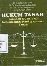 HUKUM TANAH JAMINAN UUPA BAGI KEBERHASILAN PENDAYAGUNAAN TANAH