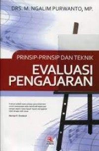 Prinsip-prinsip dan teknik evaluasi pengajaran