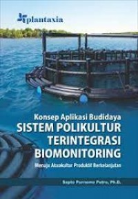 Konsep Aplikasi Budidaya Sistem Polikultur Terintegrasi Biomonitoring