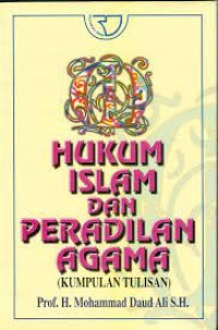 HUKUM ISLAM DAN PERADILAN AGAMA ( KUMPULAN TULISAN )