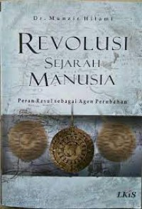 REVOLUSI SEJARAH MANUSIA PERAN RASUL SEBAGAI AGEN PERUBAHAN