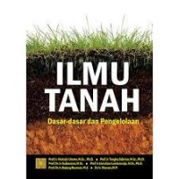 ILMU TANAH DASAR-DASAR DAN PENGELOLAAN