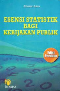 ESENSI STATISTIK BAGI KEBIJAKAN PUBLIK