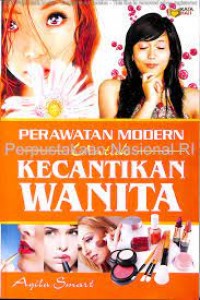 Perawatan Modern Untuk Kecantikan Wanita