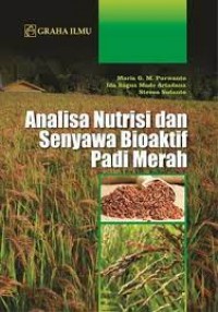 Analisa Nutrisi dan Senyawa Bioaktif Padi Merah