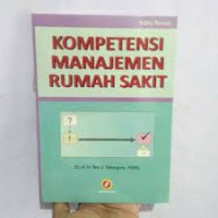 Kompetensi Manajemen Rumah Sakit