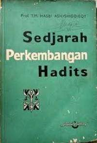 Sejarah perkembangan hadist