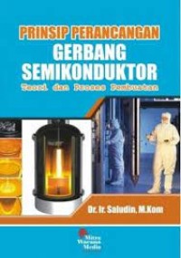 Prinsip Perancangan Gerbang Semikonduktor Teori dan Proses Pembuatan