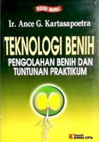 TEKNOLOGI BENIH PENGOLAHAN BENIH DAN TUNTUNAN PRAKTIKUM