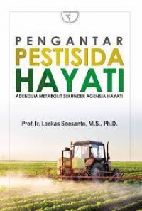 Pengantar Pestisida Hayati Adendum Metabolt Sekunder Agensia Hayati