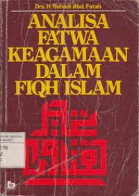 ANALISA FATWA KEAGAMAAN DALAM FIQH ISLAM