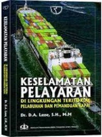 Keselamatan Pelayaran Di Lingkungan Teritorial Pelabuhan Dan Pemanduan Kapal