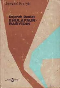 SEJARAH DAULAT KHULAFAUR RASYIDIN