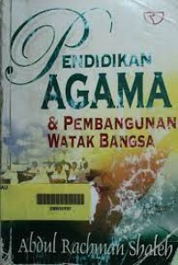 PENDIDIKAN AGAMA DAN PEMBANGUNAN WATAK BANGSA