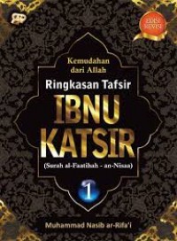 KEMUDAHAN DARI ALLAH RINGKASAN TAFSIR IBNU KATSIR JILID 1