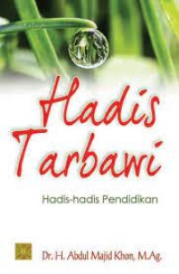 HADIS TARBAWI HADIS-HADIS PENDIDIKAN