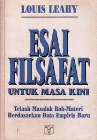 ESAI FILSAFAT UNTUK MASA KINI TELAAH, MASALAH, RUH-MATERI BERDASARKAN DATA EMPIRIS BARU